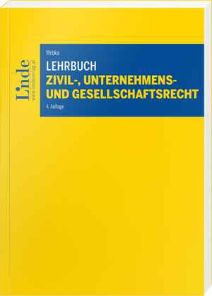 Lehrbuch Zivil-, Unternehmens- und Gesellschaftsrecht