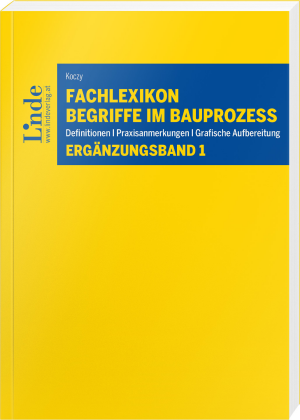 Fachlexikon Begriffe im Bauprozess – Ergänzungsband 1
