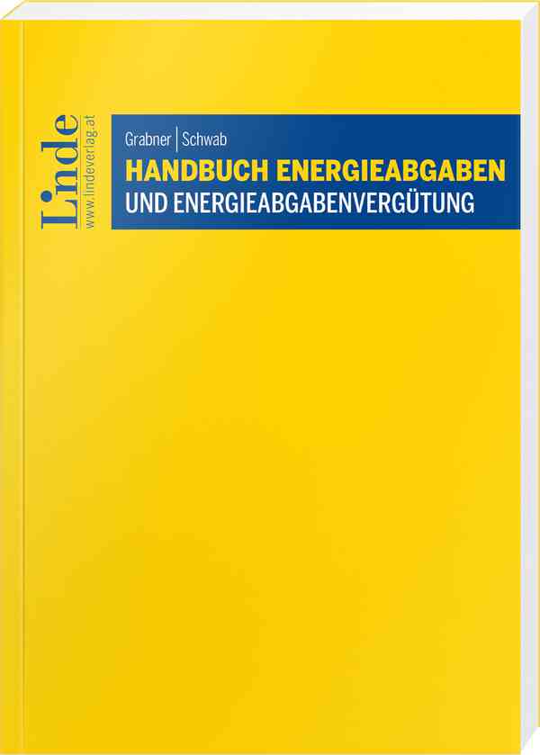 Handbuch Energieabgaben und Energieabgabenvergütung