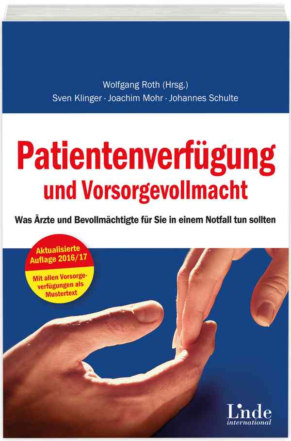 Patientenverfügung und Vorsorgevollmacht