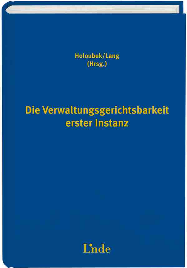 Die Verwaltungsgerichtsbarkeit erster Instanz