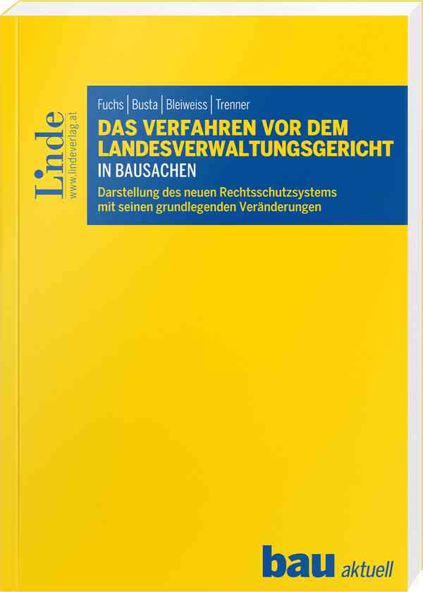 Das Verfahren vor dem Landesverwaltungsgericht in Bausachen