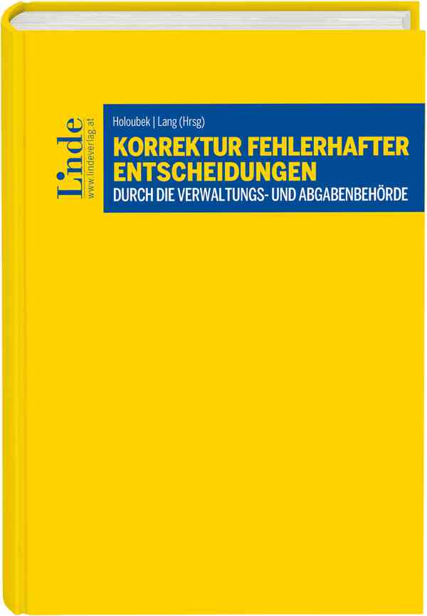 Korrektur fehlerhafter Entscheidungen durch die Verwaltungs- und Abgabenbehörde