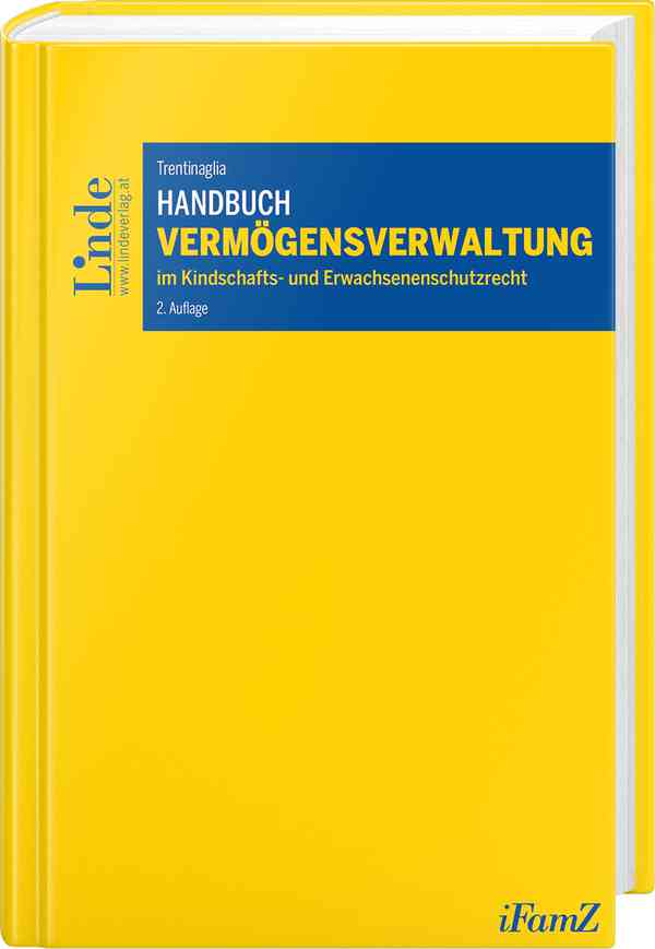 Handbuch Vermögensverwaltung im Kindschafts- und Erwachsenenschutzrecht