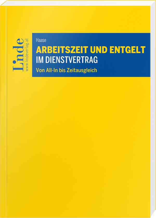 Arbeitszeit und Entgelt im Dienstvertrag