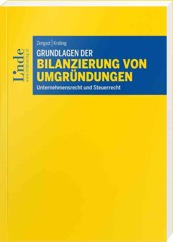 Grundlagen der Bilanzierung von Umgründungen