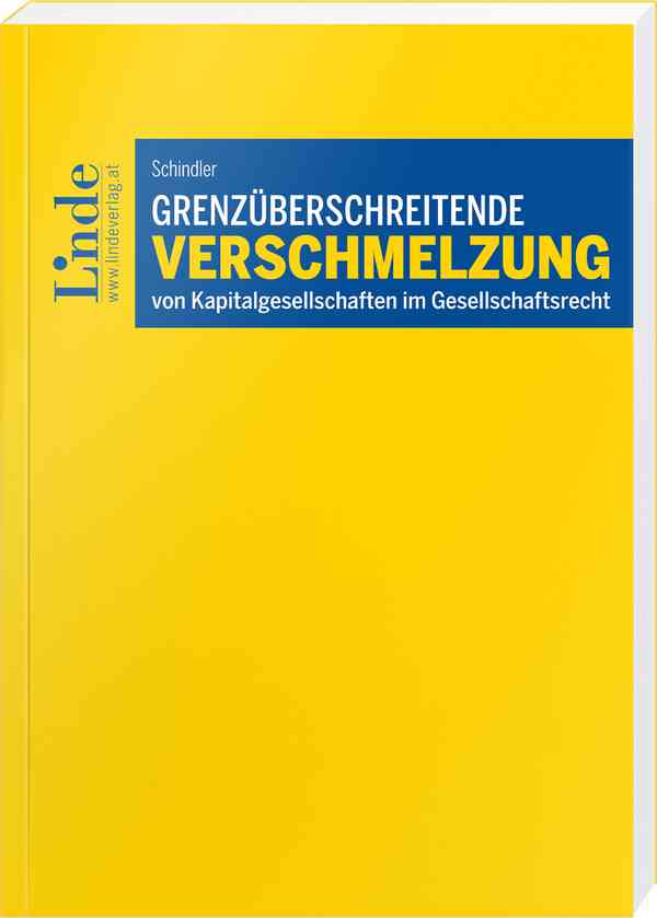 Grenzüberschreitende Verschmelzung von Kapitalgesellschaften im Gesellschaftsrecht