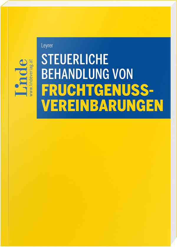 Steuerliche Behandlung von Fruchtgenussvereinbarungen