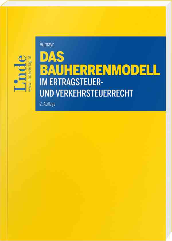 Das Bauherrenmodell im Ertragsteuer- und Verkehrsteuerrecht