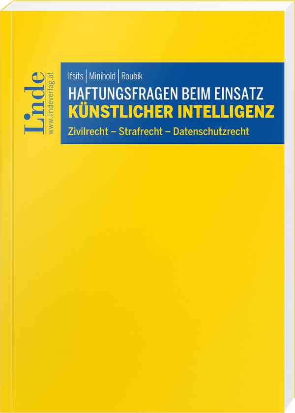 Haftungsfragen beim Einsatz künstlicher Intelligenz