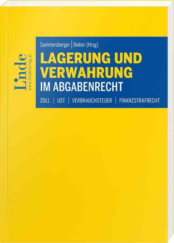Lagerung und Verwahrung im Abgabenrecht 