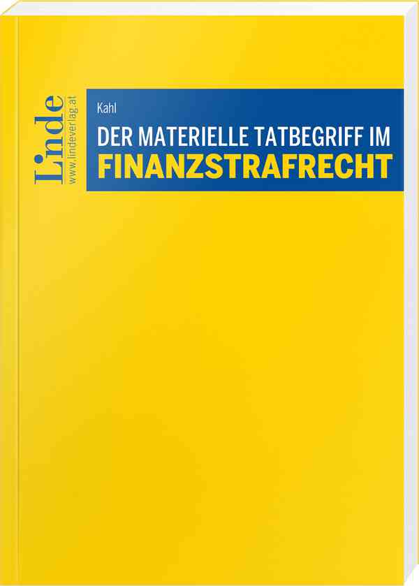 Der materielle Tatbegriff im Finanzstrafrecht