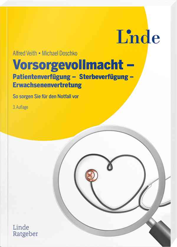 Vorsorgevollmacht - Patientenverfügung - Sterbeverfügung - Erwachsenenvertretung 