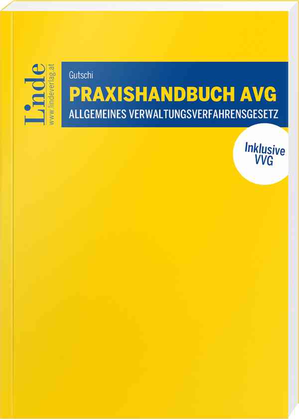 Praxishandbuch AVG | Allgemeines Verwaltungsverfahrensgesetz