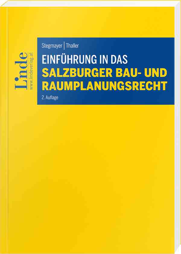 Einführung in das Salzburger Bau- und Raumplanungsrecht