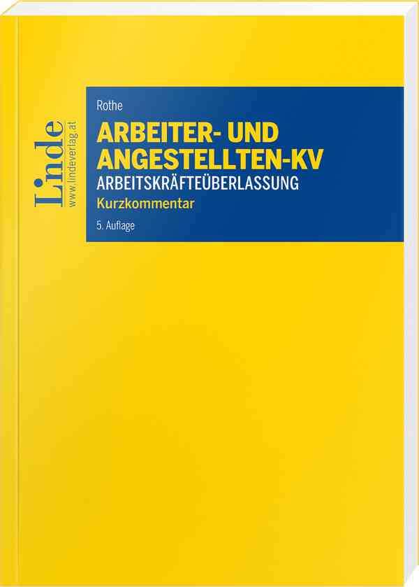 Arbeiter- und Angestelltenkollektivvertrag für das Gewerbe der Arbeitskräfteüberlassung