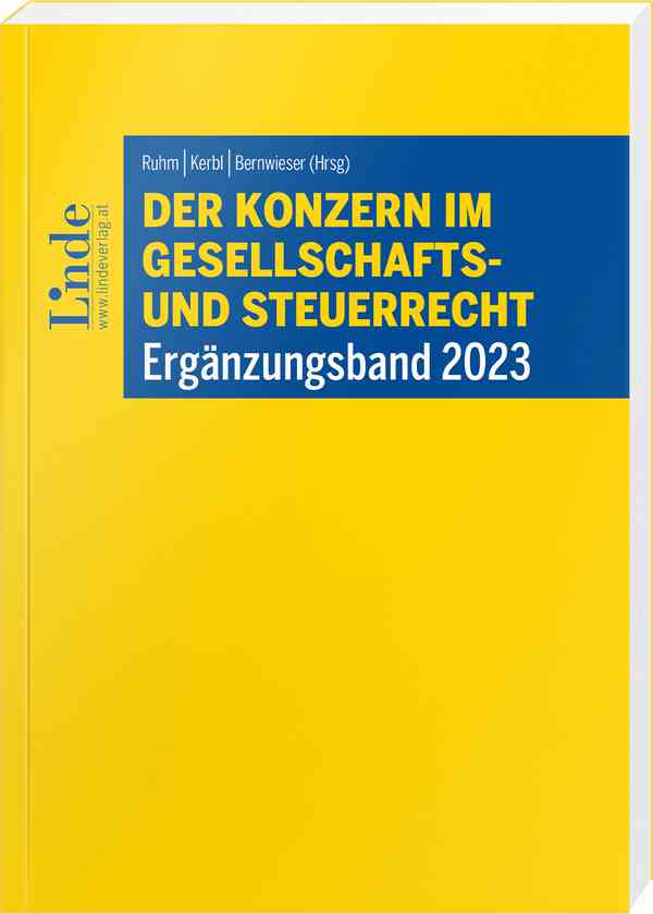 Der Konzern im Gesellschafts- und Steuerrecht | Ergänzungsband 2023