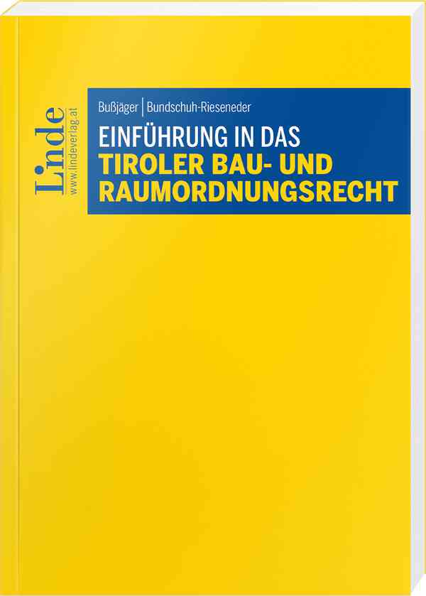 Einführung in das Tiroler Bau- und Raumordnungsrecht