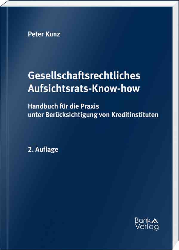 Gesellschaftsrechtliches Aufsichtsrats-Know-how