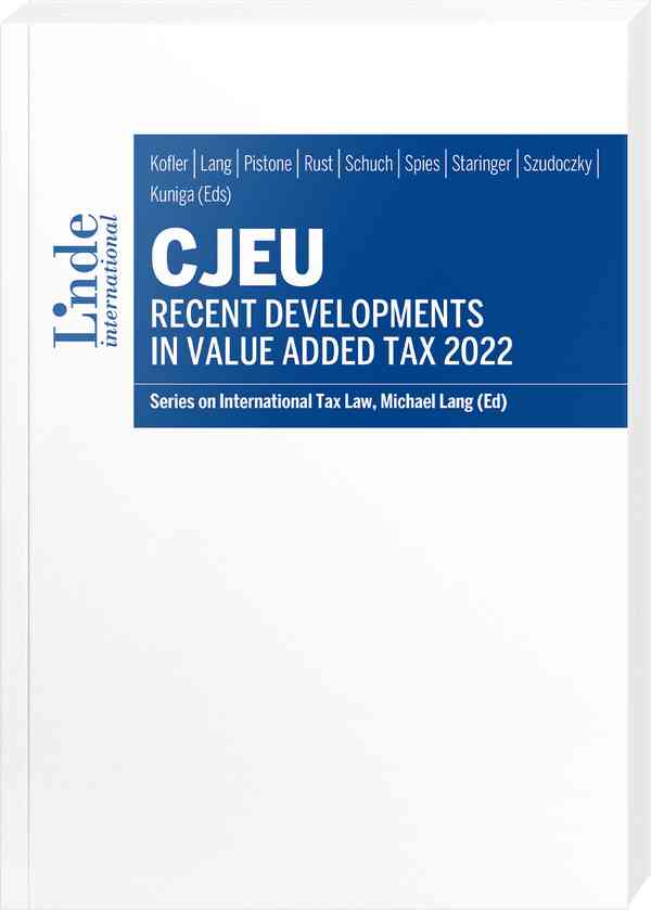 CJEU - Recent Developments in Value Added Tax 2022