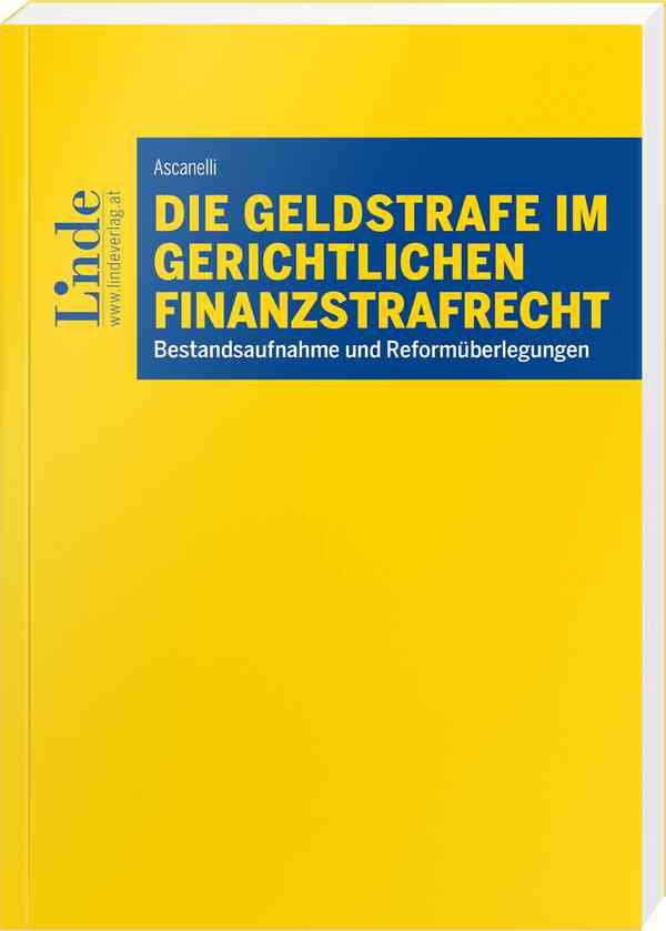 Die Geldstrafe im gerichtlichen Finanzstrafrecht