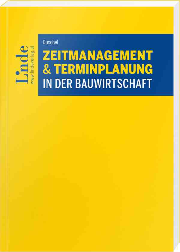 Zeitmanagement & Terminplanung in der Bauwirtschaft