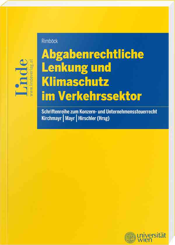 Abgabenrechtliche Lenkung und Klimaschutz im Verkehrssektor
