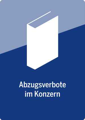 Abzugsverbote im Konzern