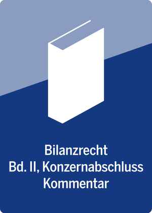Bilanzrecht, Bd. II: Konzernabschluss