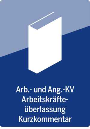 Arbeiter- und Angestelltenkollektivvertrag für das Gewerbe der Arbeitskräfteüberlassung