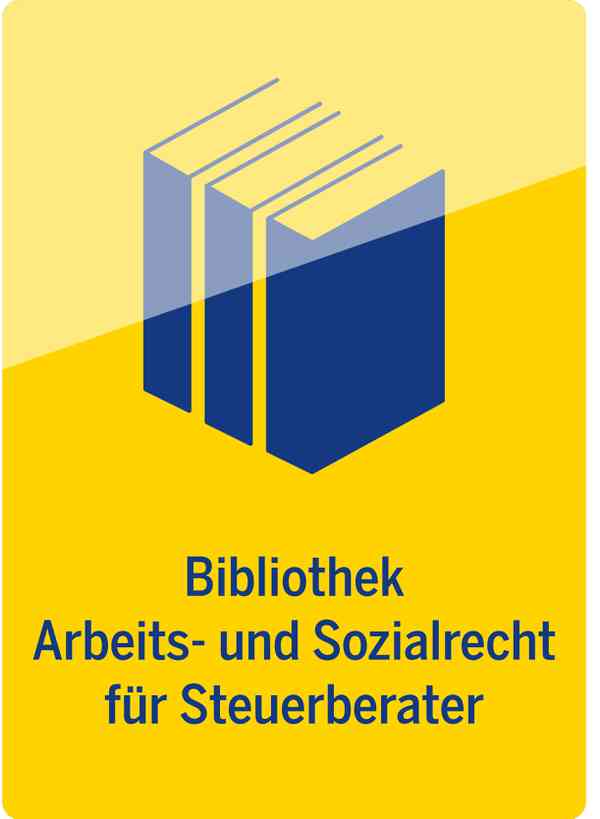 Bibliothek Arbeits- und Sozialrecht für Steuerberater