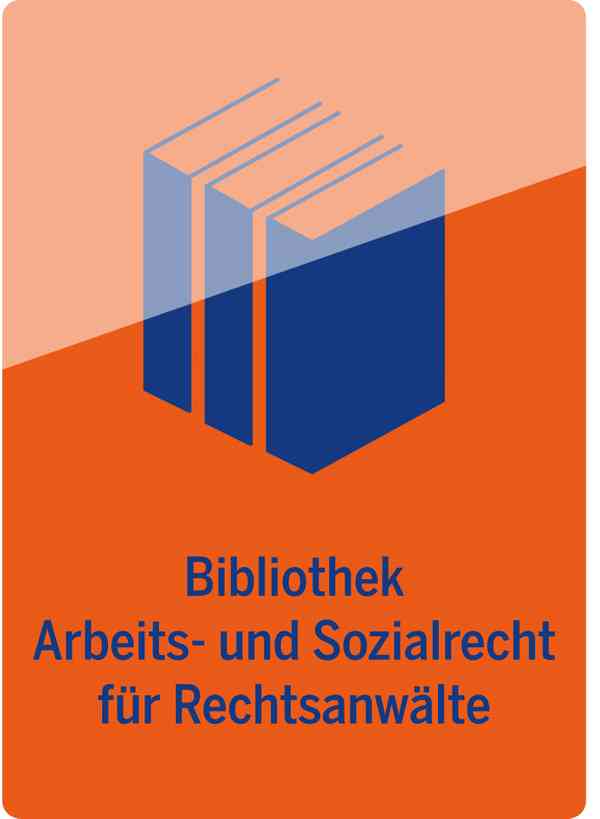Bibliothek Arbeits- und Sozialrecht für Rechtsanwälte