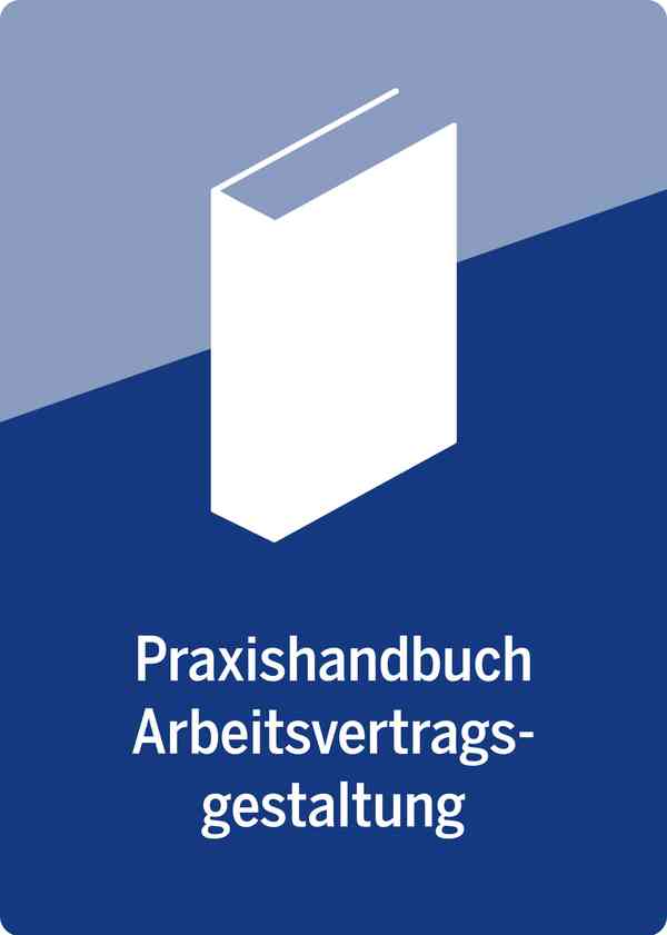 Praxishandbuch Arbeitsvertragsgestaltung