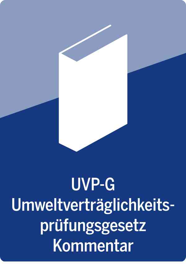 UVP-G | Umweltverträglichkeitsprüfungsgesetz