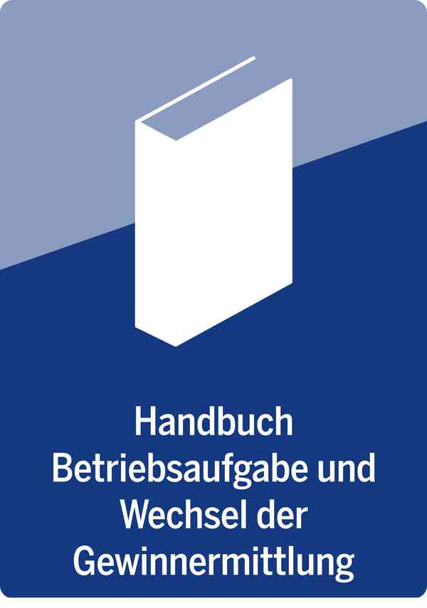 Handbuch Betriebsaufgabe und Wechsel der Gewinnermittlung