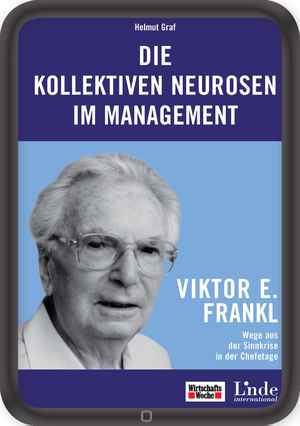 Die kollektiven Neurosen im Management