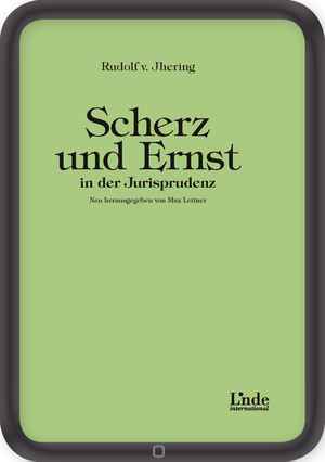Scherz und Ernst in der Jurisprudenz