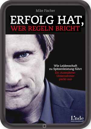 Erfolg hat, wer Regeln bricht