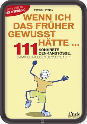 Wenn ich das früher gewusst hätte ...