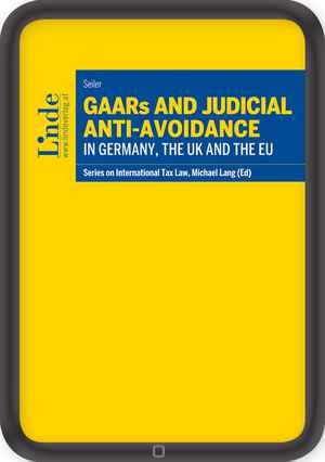 GAARs and Judicial Anti-Avoidance in Germany, the UK and the EU