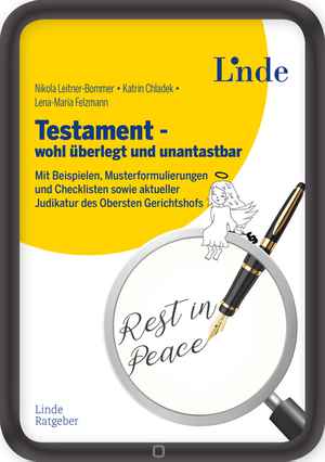 Testament - wohl überlegt und unantastbar