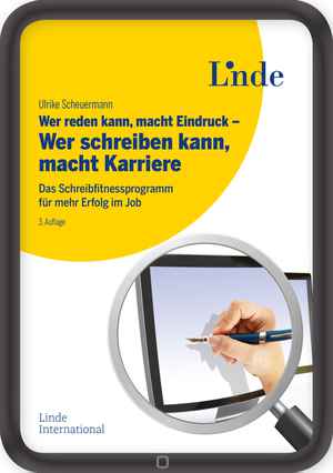 Wer reden kann, macht Eindruck - Wer schreiben kann, macht Karriere
