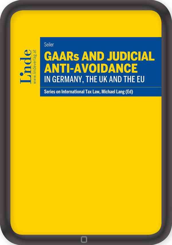 GAARs and Judicial Anti-Avoidance in Germany, the UK and the EU