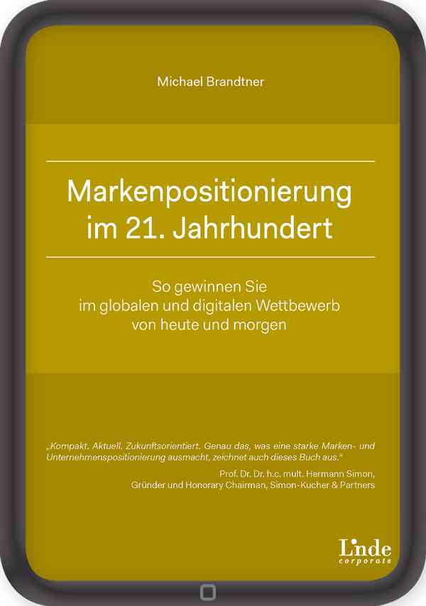 Markenpositionierung im 21. Jahrhundert