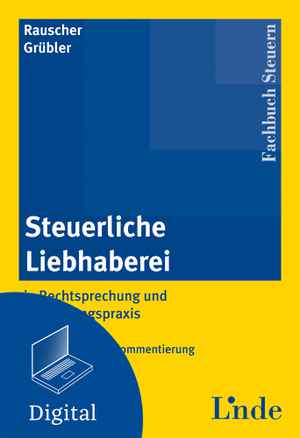 Steuerliche Liebhaberei in Rechtsprechung und Verwaltungspraxis
