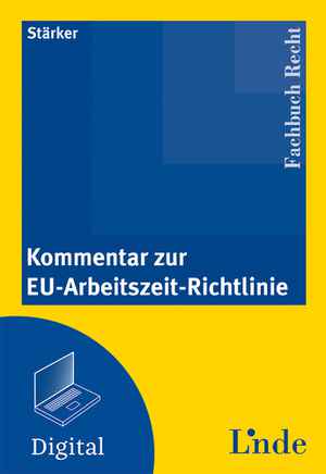 Kommentar zur EU-Arbeitszeit-Richtlinie