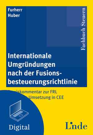 Internationale Umgründungen nach der Fusionsbesteuerung