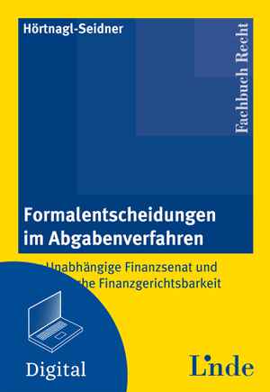 Formalentscheidungen im Abgabenverfahren
