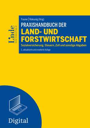 Praxishandbuch der Land- und Forstwirtschaft
