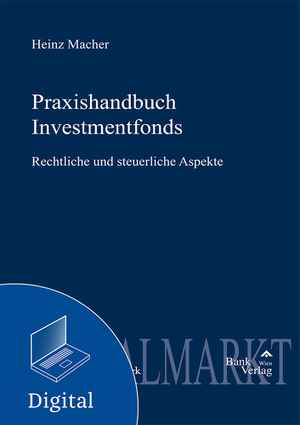 Praxishandbuch Investmentfonds